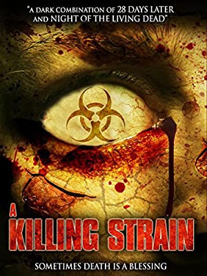 The Killing Strain (2010) starring Tom Lagleder on DVD